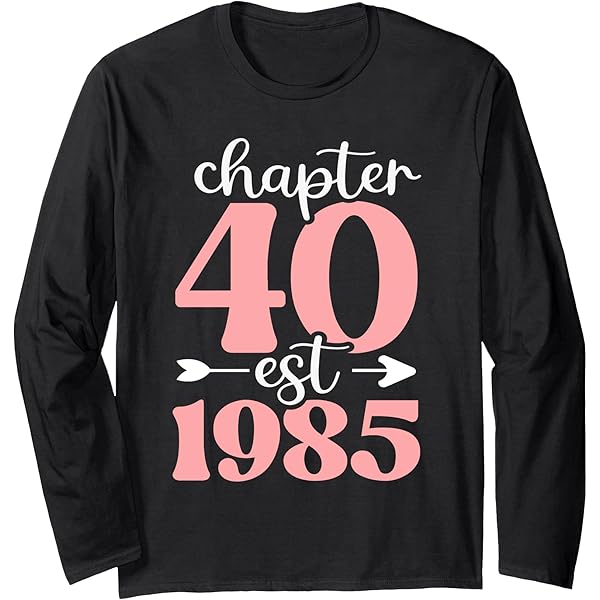 Amazon.com: Womens 40th birthday est 1985 fortieth chapter